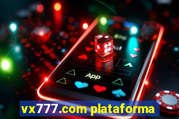 vx777.com plataforma